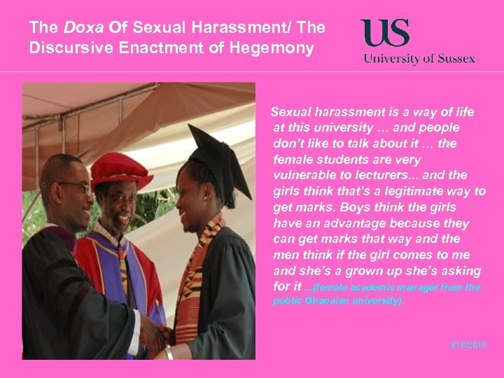 The Doxa Of Sexual Harassment/ The Discursive Enactment of Hegemony Sexual harassment is a