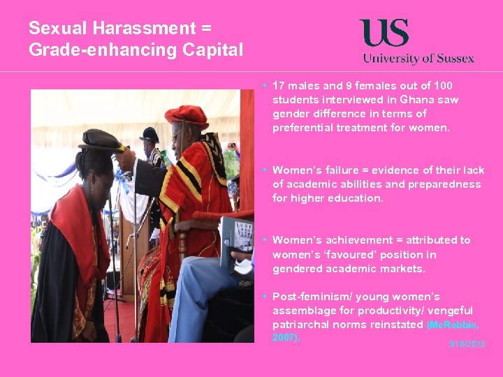 Sexual Harassment = Grade-enhancing Capital • 17 males and 9 females out of 100