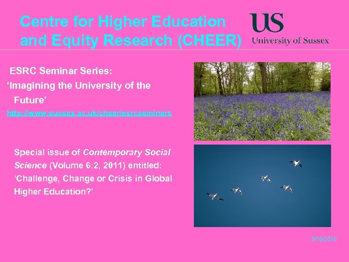 Centre for Higher Education and Equity Research (CHEER) ESRC Seminar Series: ‘Imagining the University
