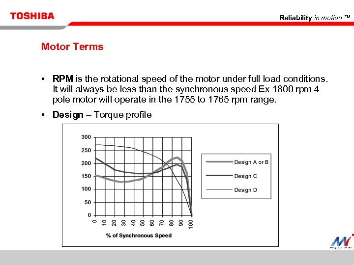 Reliability in motion ™ Motor Terms • RPM is the rotational speed of the