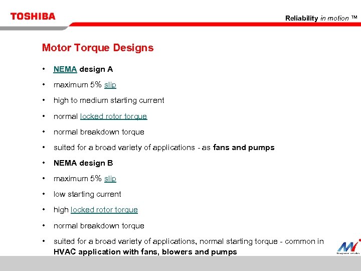 Reliability in motion ™ Motor Torque Designs • • maximum 5% slip • high