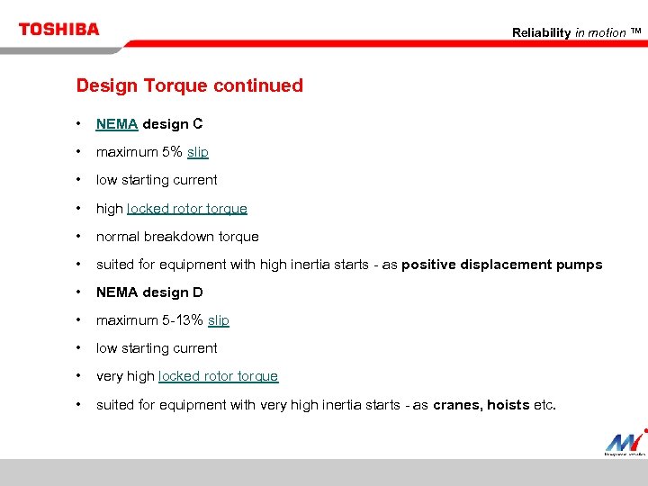 Reliability in motion ™ Design Torque continued • • maximum 5% slip • low