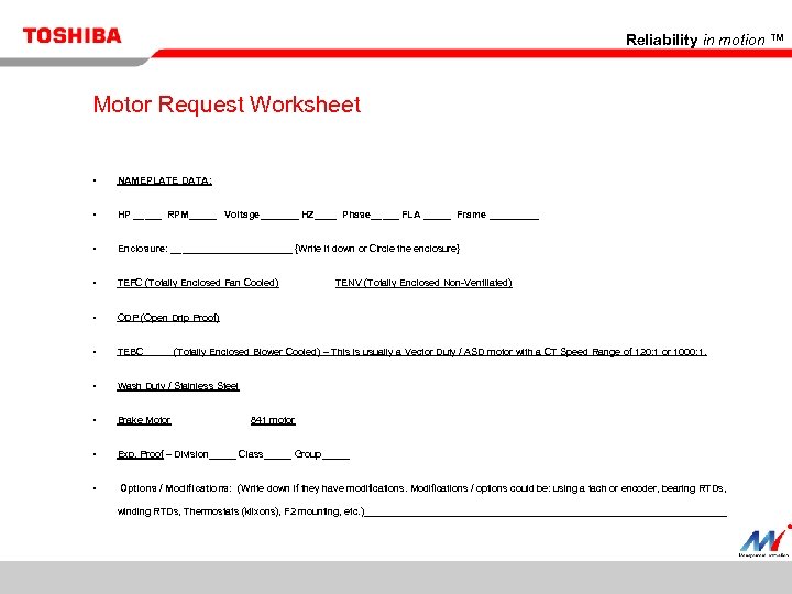 Reliability in motion ™ Motor Request Worksheet • NAMEPLATE DATA: • HP _____ RPM_____