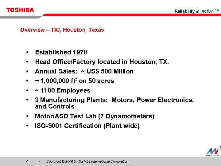 Reliability in motion ™ Overview – TIC, Houston, Texas • • • Established 1970