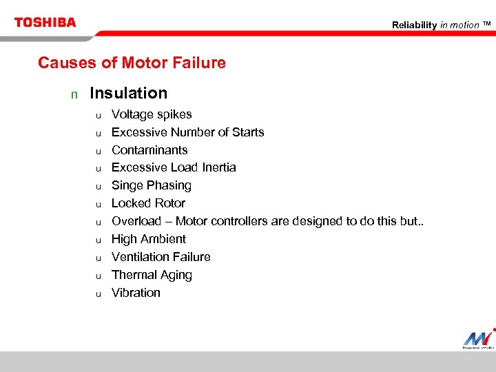 Reliability in motion ™ Causes of Motor Failure n Insulation u u u 42