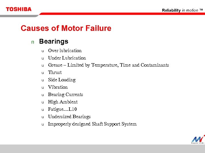 Reliability in motion ™ Causes of Motor Failure n Bearings u u u 44