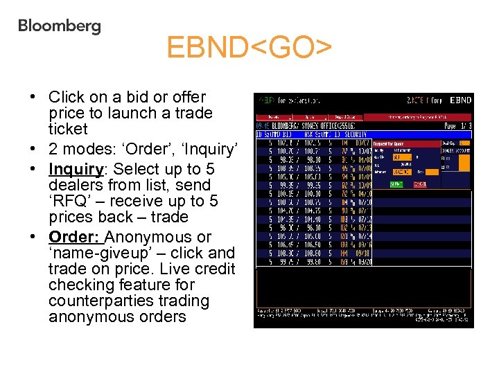 EBND<GO> • Click on a bid or offer price to launch a trade ticket