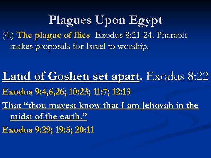 Plagues Upon Egypt (4. ) The plague of flies Exodus 8: 21 -24. Pharaoh