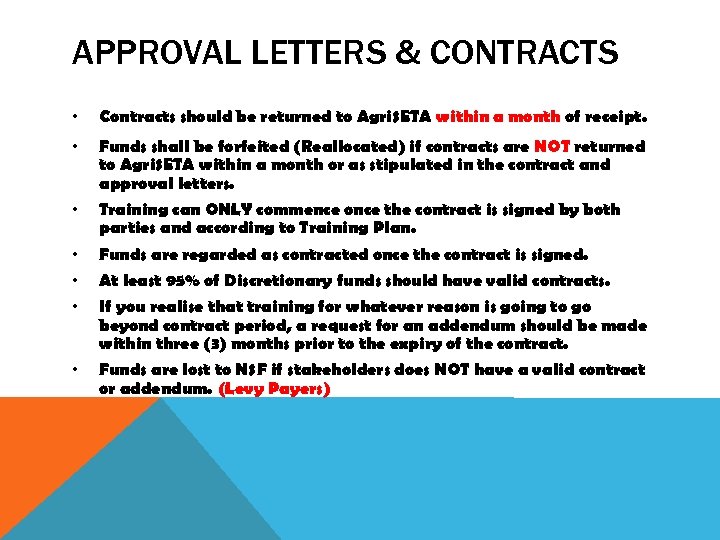 APPROVAL LETTERS & CONTRACTS • Contracts should be returned to Agri. SETA within a