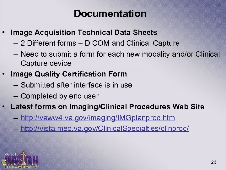 Documentation • Image Acquisition Technical Data Sheets – 2 Different forms – DICOM and