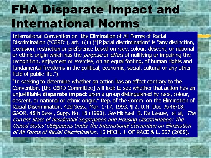 FHA Disparate Impact and International Norms International Convention on the Elimination of All Forms