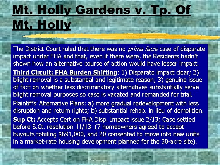 Mt. Holly Gardens v. Tp. Of Mt. Holly The District Court ruled that there