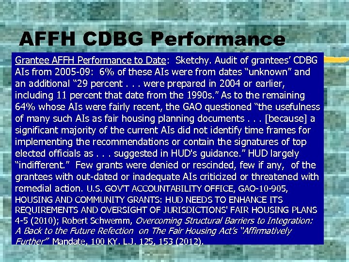 AFFH CDBG Performance Grantee AFFH Performance to Date: Sketchy. Audit of grantees’ CDBG AIs