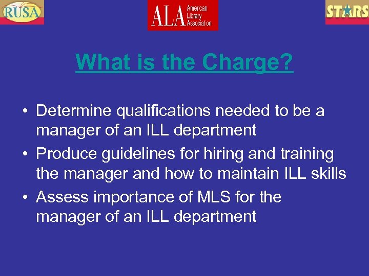 What is the Charge? • Determine qualifications needed to be a manager of an