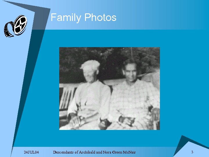 Family Photos n 24 JUL 04 Descendants of Archibald and Nora Green Mc. Nair