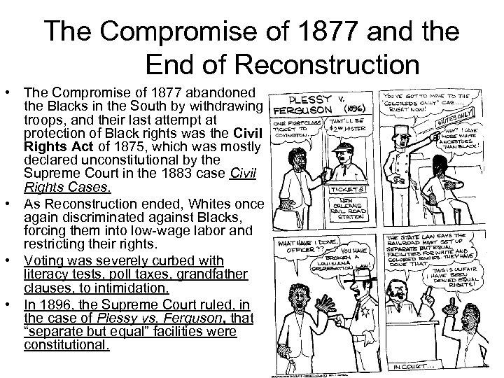 The Compromise of 1877 and the End of Reconstruction • The Compromise of 1877