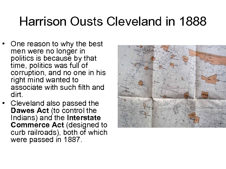 Harrison Ousts Cleveland in 1888 • One reason to why the best men were