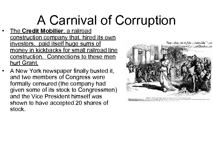 A Carnival of Corruption • The Credit Mobilier, a railroad construction company that, hired