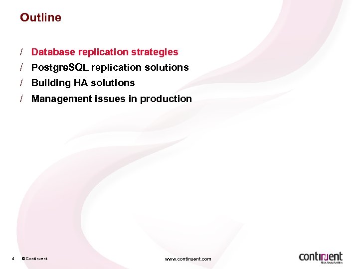 Outline / Database replication strategies / Postgre. SQL replication solutions / Building HA solutions