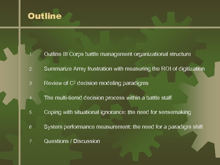 Outline 1. Outline III Corps battle management organizational structure 2. Summarize Army frustration with