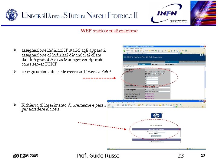 WEP statico: realizzazione assegnazione indirizzi IP statici agli apparati, assegnazione di indirizzi dinamici ai