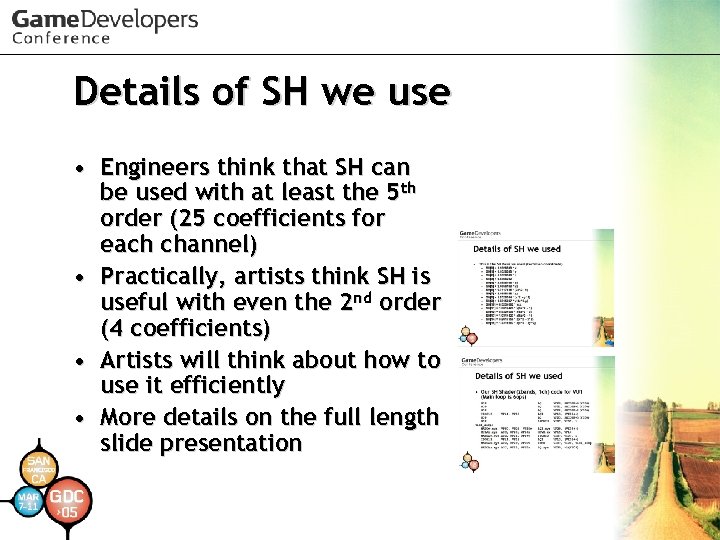 Details of SH we use • Engineers think that SH can be used with