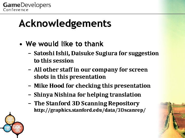 Acknowledgements • We would like to thank – Satoshi Ishii, Daisuke Sugiura for suggestion