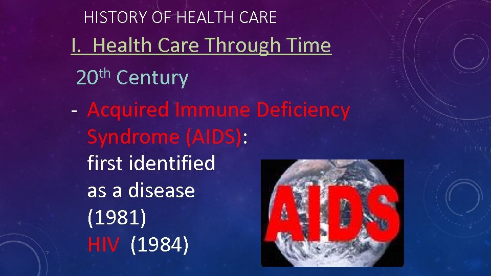 HISTORY OF HEALTH CARE I. Health Care Through Time th Century 20 - Acquired