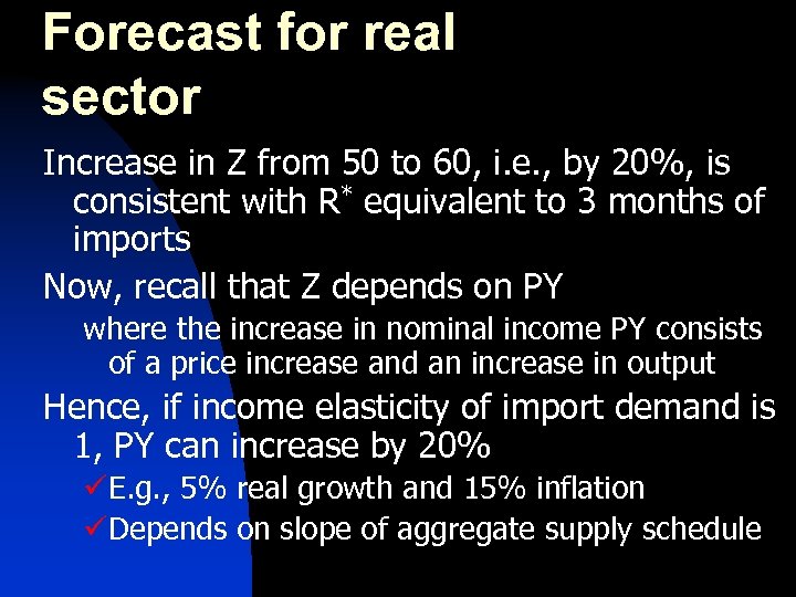 Forecast for real sector Increase in Z from 50 to 60, i. e. ,