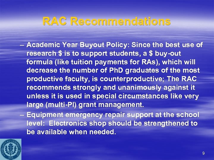 RAC Recommendations – Academic Year Buyout Policy: Since the best use of research $