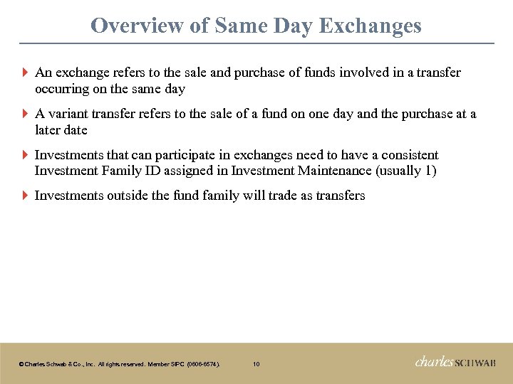 Overview of Same Day Exchanges } An exchange refers to the sale and purchase