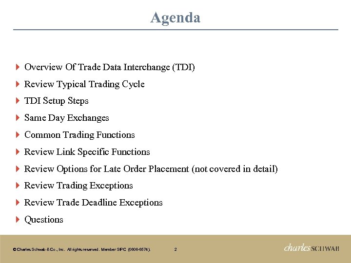 Agenda } Overview Of Trade Data Interchange (TDI) } Review Typical Trading Cycle }