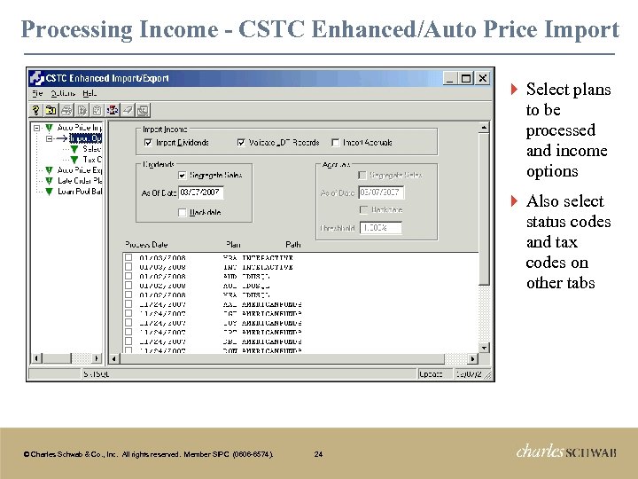 Processing Income - CSTC Enhanced/Auto Price Import } Select plans to be processed and