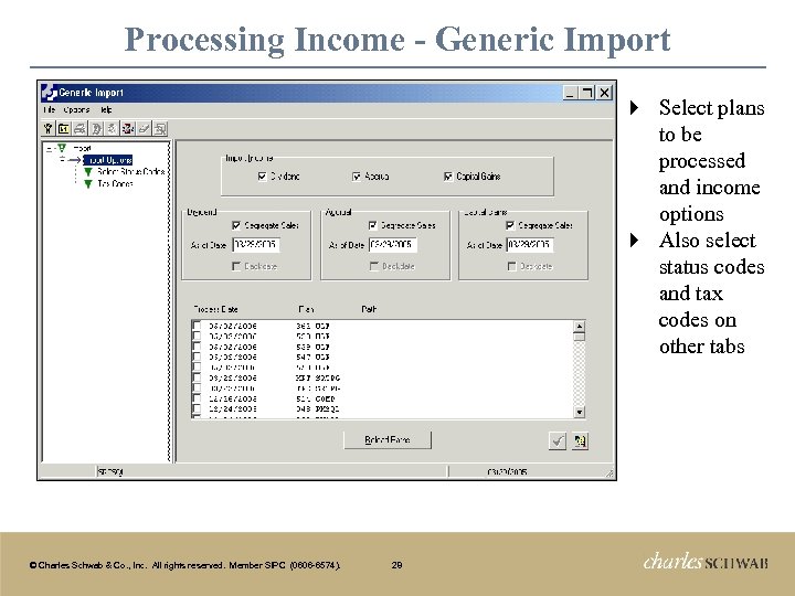 Processing Income - Generic Import Select plans to be processed and income options }