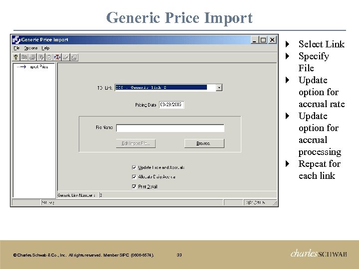 Generic Price Import Select Link Specify File } Update option for accrual rate }