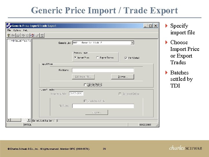 Generic Price Import / Trade Export } Specify import file } Choose Import Price