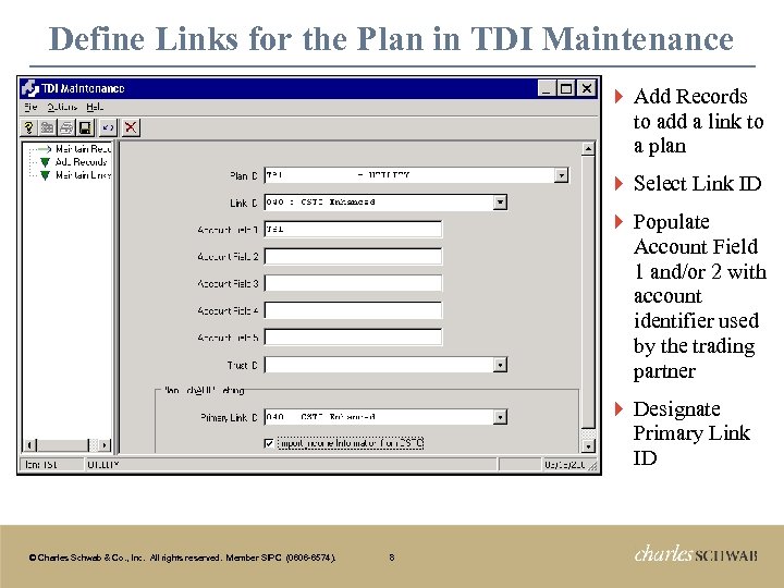 Define Links for the Plan in TDI Maintenance } Add Records to add a