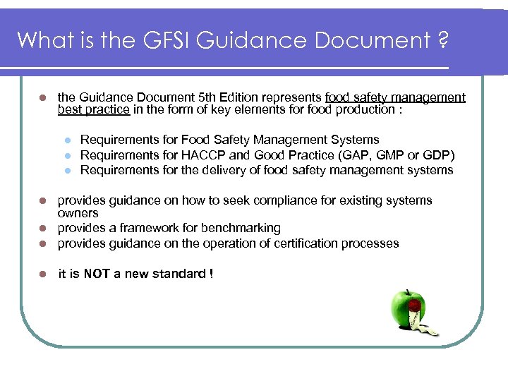 What is the GFSI Guidance Document ? l the Guidance Document 5 th Edition