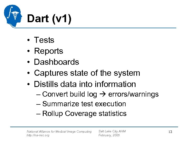 Dart (v 1) • • • Tests Reports Dashboards Captures state of the system