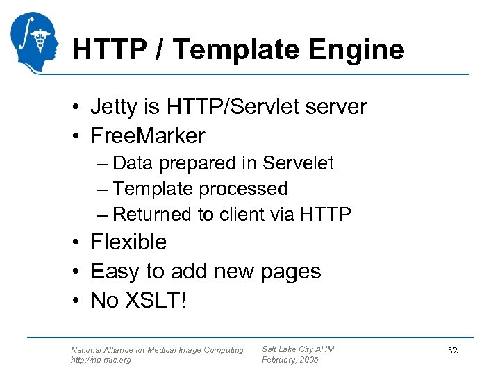 HTTP / Template Engine • Jetty is HTTP/Servlet server • Free. Marker – Data