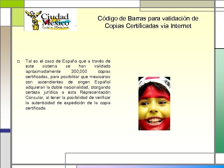 Código de Barras para validación de Copias Certificadas vía Internet □ Tal es el