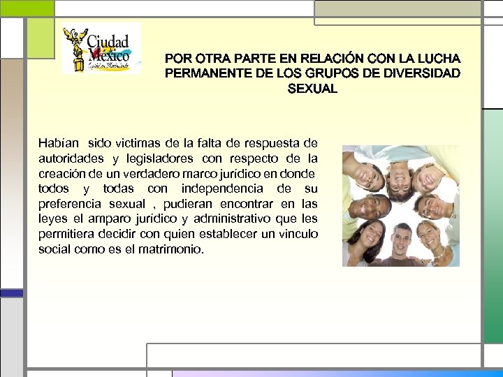 POR OTRA PARTE EN RELACIÓN CON LA LUCHA PERMANENTE DE LOS GRUPOS DE DIVERSIDAD