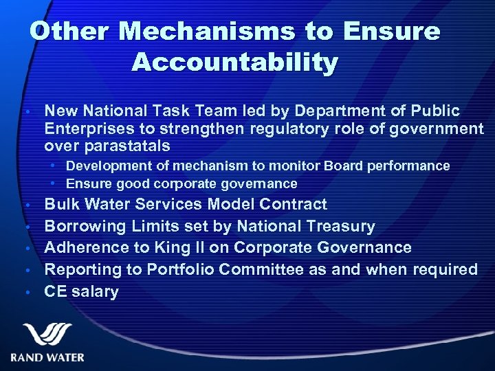 Other Mechanisms to Ensure Accountability • New National Task Team led by Department of