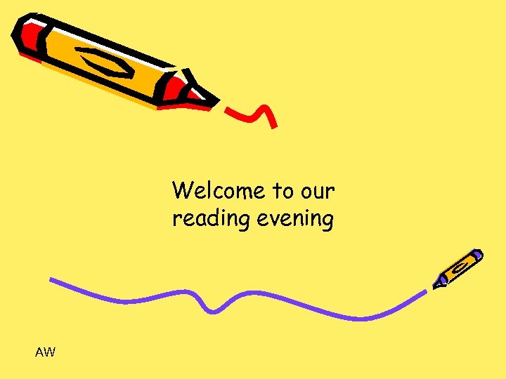 Welcome to our reading evening AW 