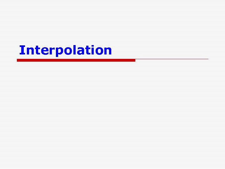 Interpolation 