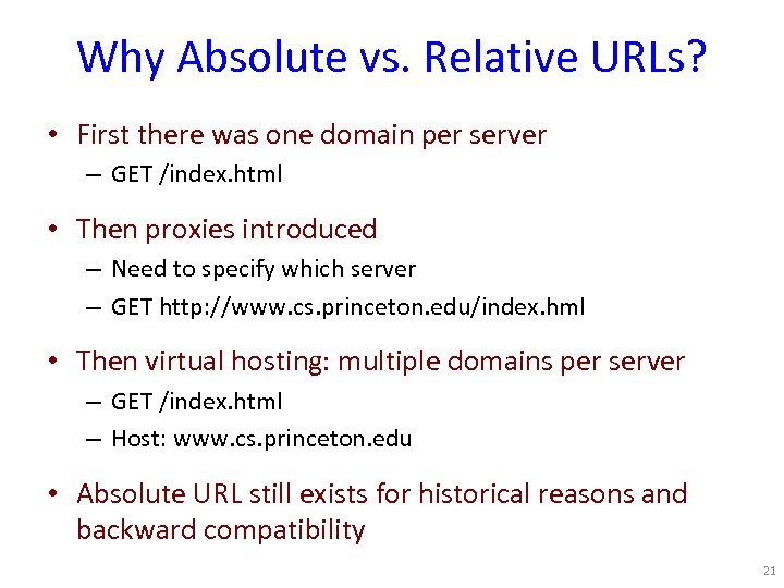 Why Absolute vs. Relative URLs? • First there was one domain per server –