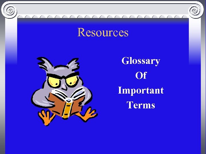 Resources Glossary Of Important Terms 