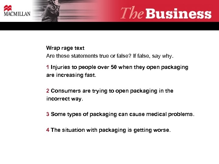 Wrap rage text Are these statements true or false? If false, say why. 1