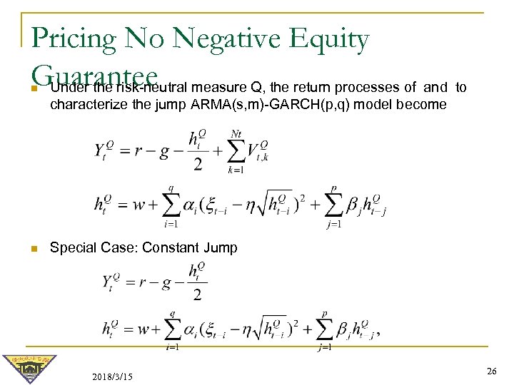 Pricing No Negative Equity Guarantee measure Q, the return processes of and to Under