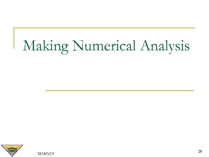 Making Numerical Analysis 2018/3/15 28 